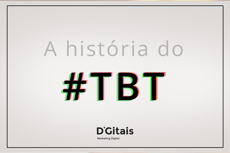 TBT significado: conheça a história completa! - ImpulsioneGram - Blog